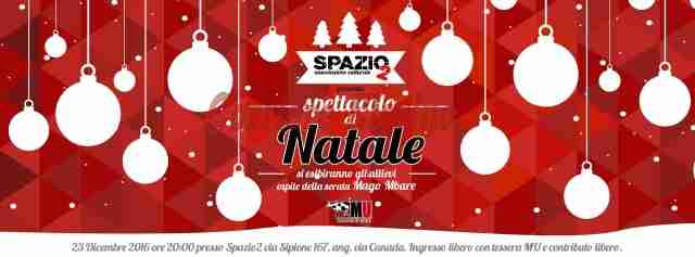 Venerdì 23 dicembre lo Spettacolo di Natale dell’associazione “Spazio2”