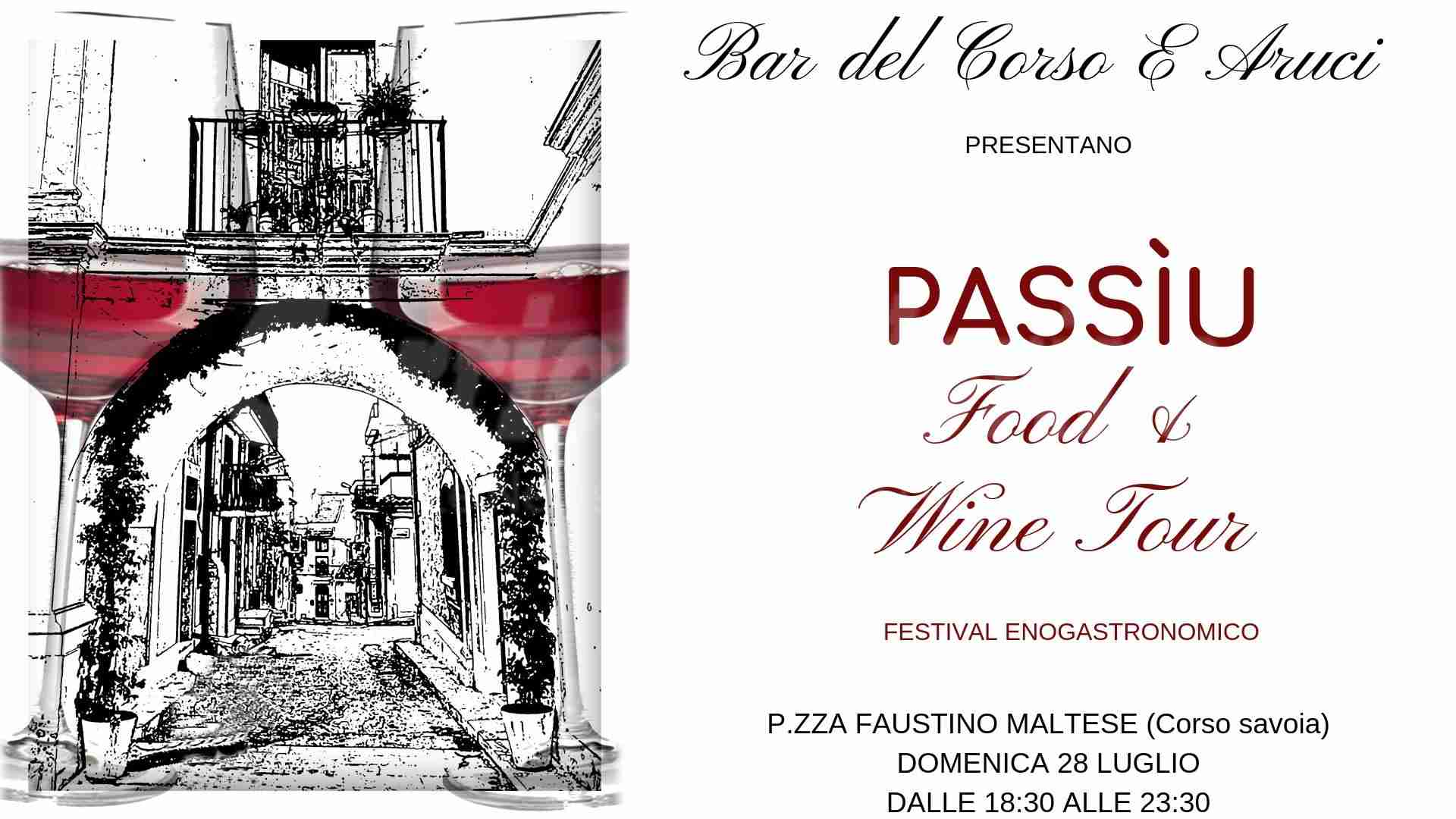“Passìu– Food & Wine Tour” in Corso Savoia; domani sera un viaggio tra sapori, arte e musica