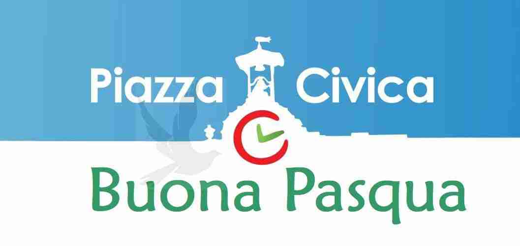 Gli auguri di buona Pasqua alla città da parte del coordinamento Piazza Civica e Italia Viva