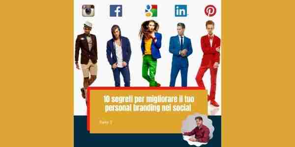 10 segreti per migliorare il tuo personal branding sui social