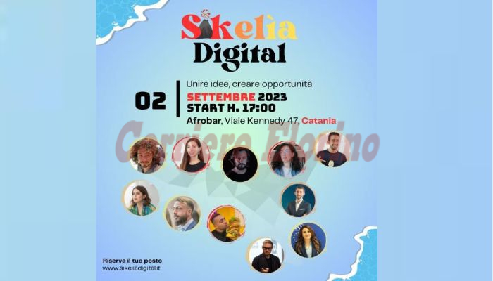 Sikelìa Digital, Unire Idee, Creare Opportunità: il 2 settembre a Catania un grande evento di Networking