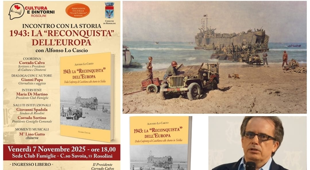 Si presenta a Rosolini il libro di Alfonso Lo Cascio “1943: La Reconquista dell’Europa” Si presenta a Rosolini il libro di Alfonso Lo Cascio “1943: La Reconquista dell’Europa”